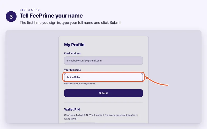 Step 3 of 16. Tell FeePrime your name. The first time you sign in, type your full name and click Submit.