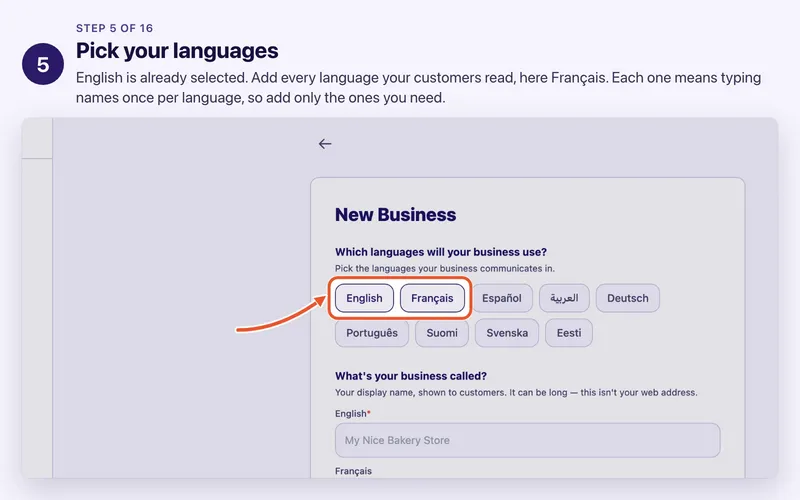Step 5 of 16. Pick your languages. English is already selected. Add every language your customers read, here Français. Each one means typing names once per language, so add only the ones you need.