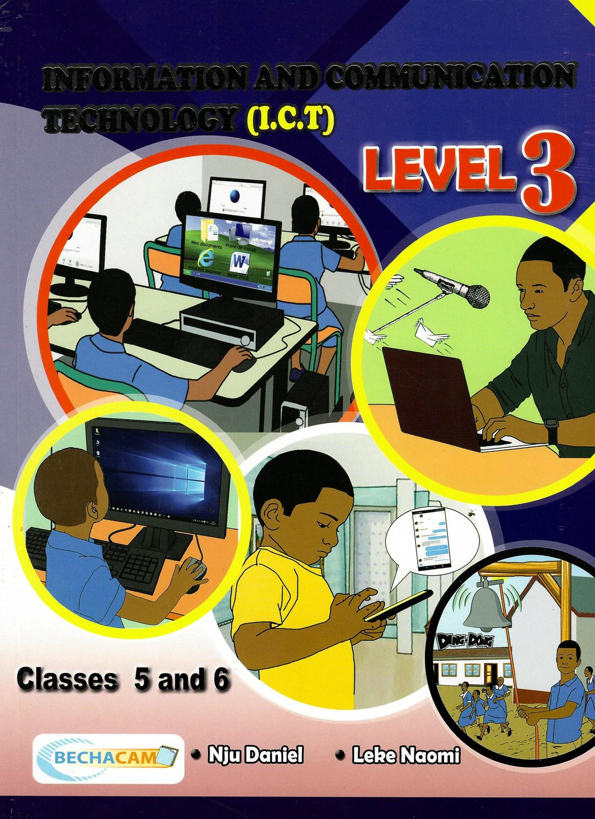 INFORMATION AND COMMUNICATION TECHNOLOGY  (Classes 5 and 6)