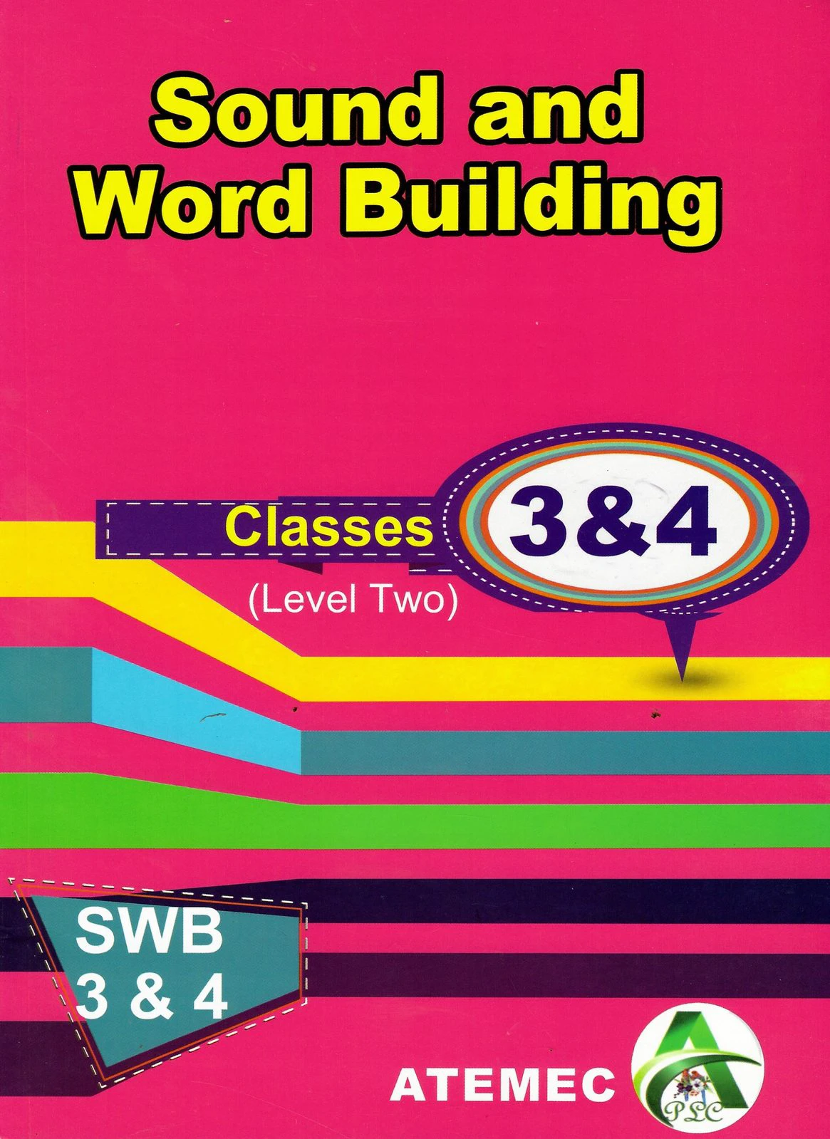 Sound and Word Building (Classes 3 & 4)