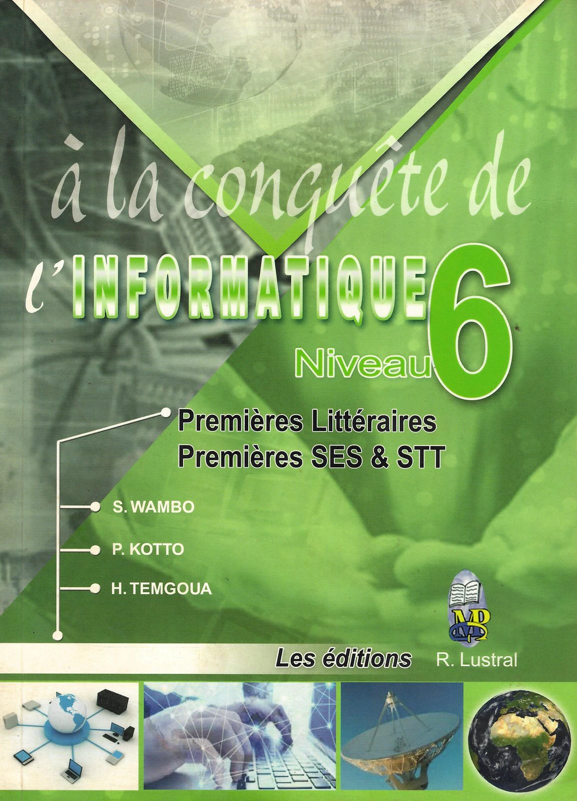à la conquête de l'INFORMATIQUE — Niveau 6 (6)