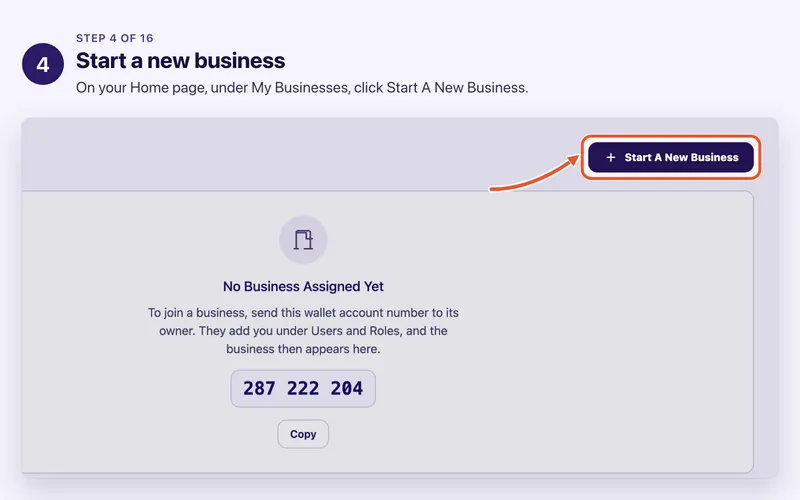Step 4 of 16. Start a new business. On your Home page, under My Businesses, click Start A New Business.