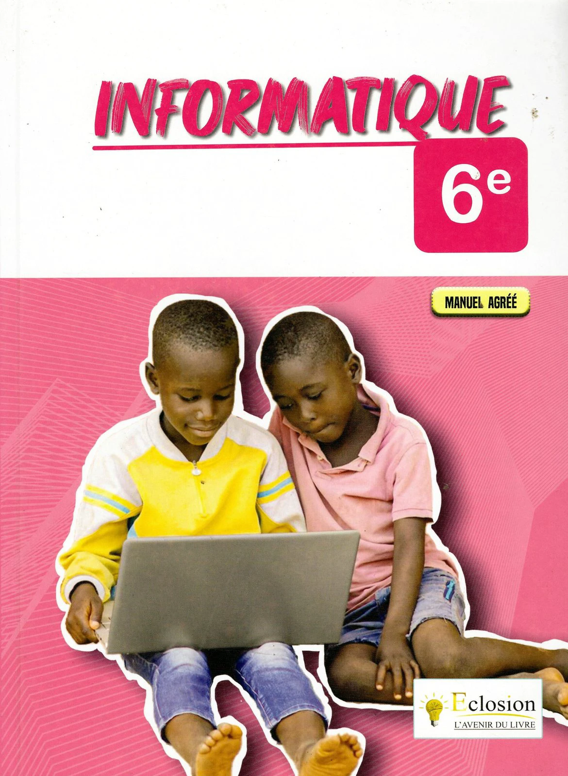 INFORMATIQUE — MANUEL AGRÉÉ (6e)
