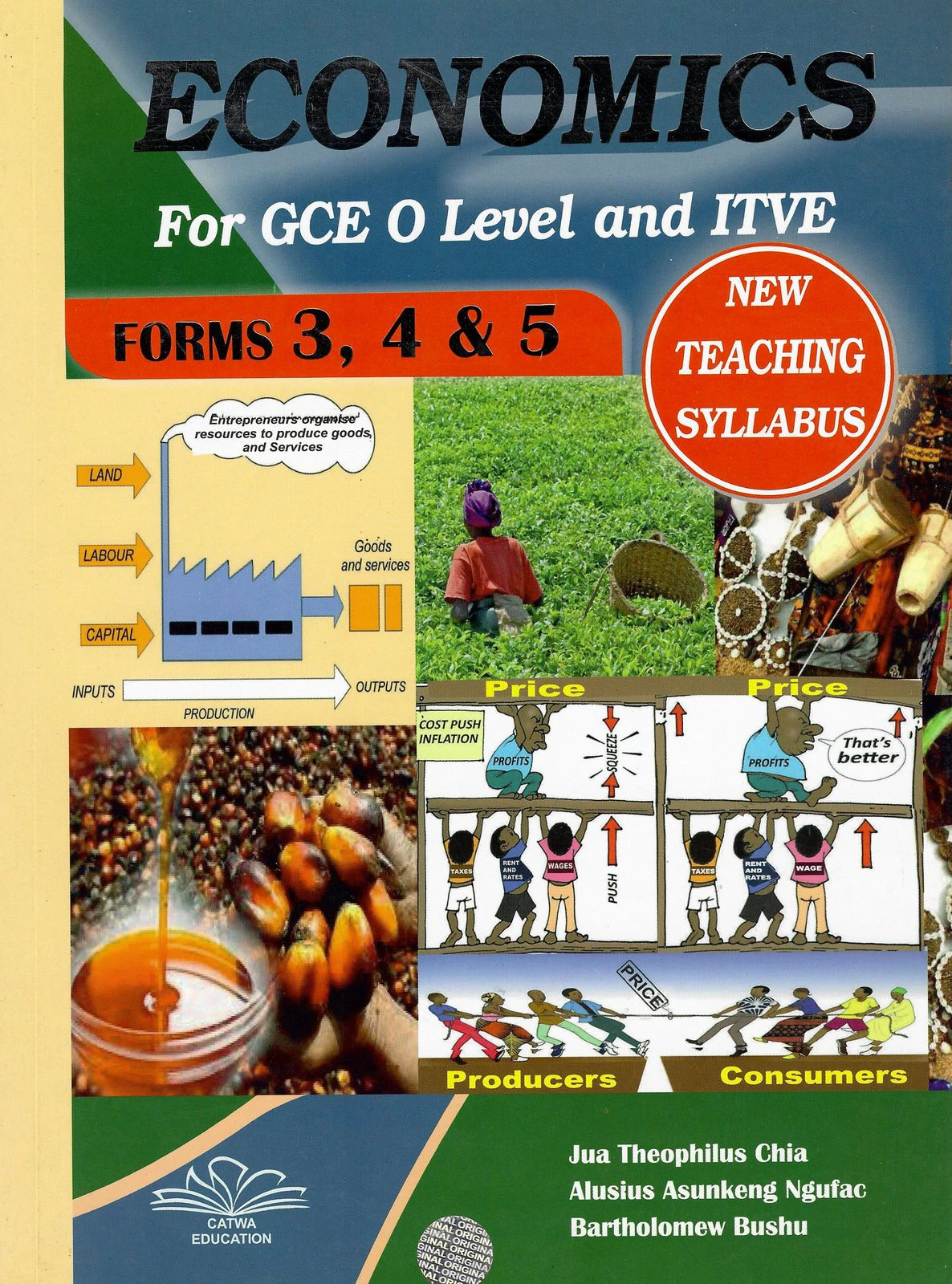 ECONOMICS — For GCE O Level and ITVE (Forms 3, 4 & 5)