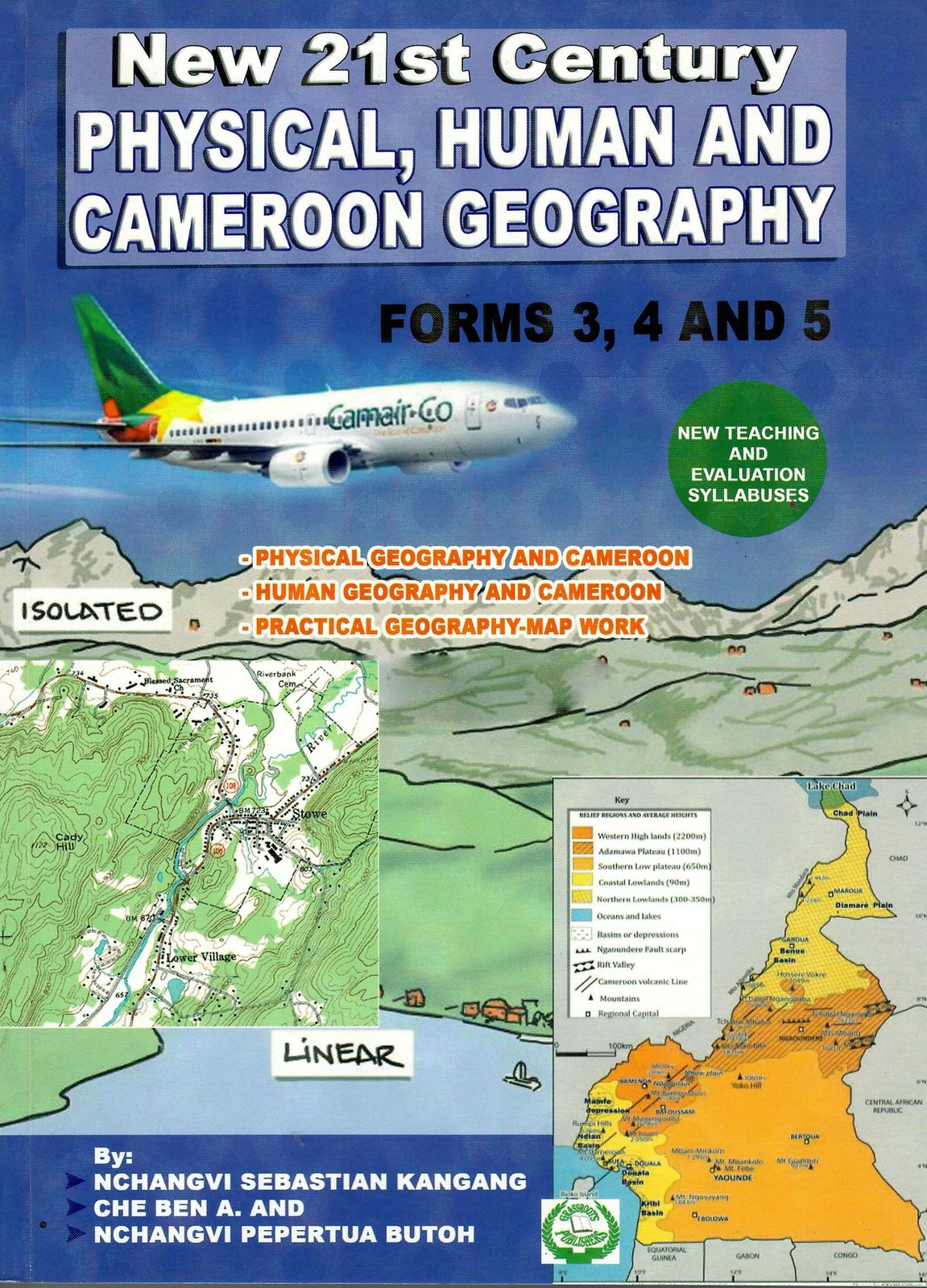 New 21st Century Physical, Human and Cameroon Geography — Forms 3, 4 and 5 (Forms 3, 4 and 5)
