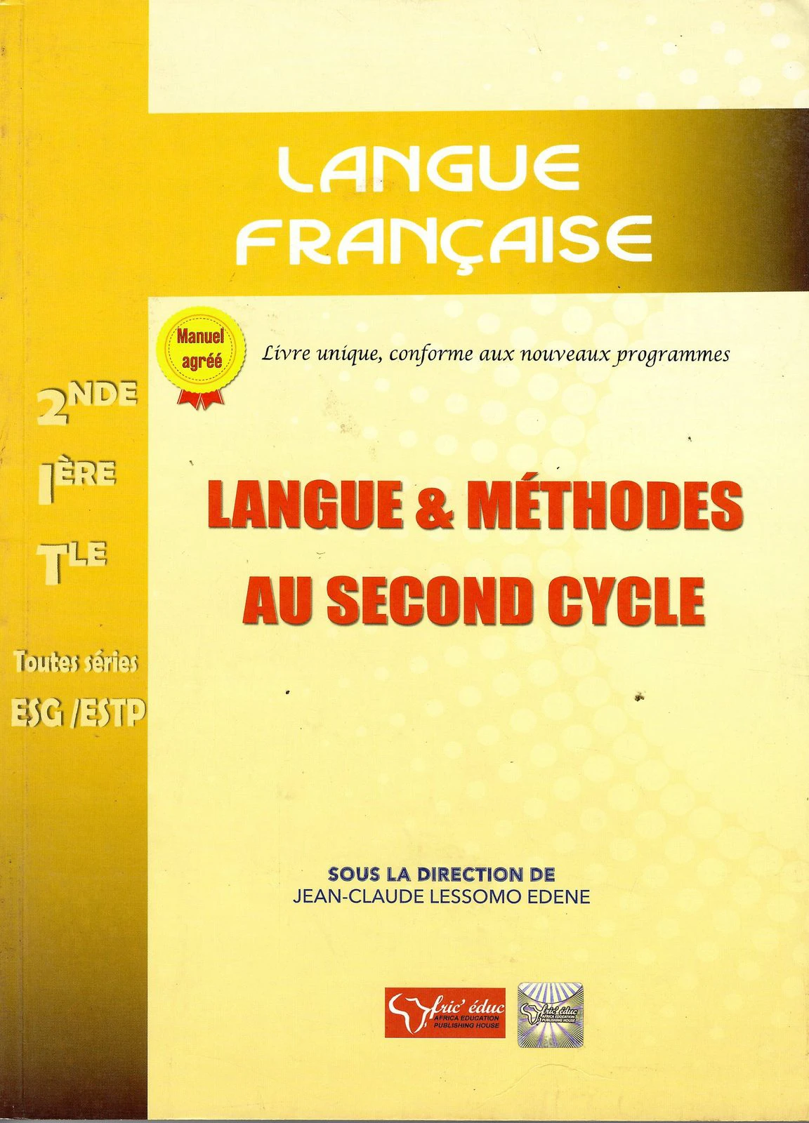 LANGUE & MÉTHODES — AU SECOND CYCLE (2NDÉ / 1ÈRE / TLE)