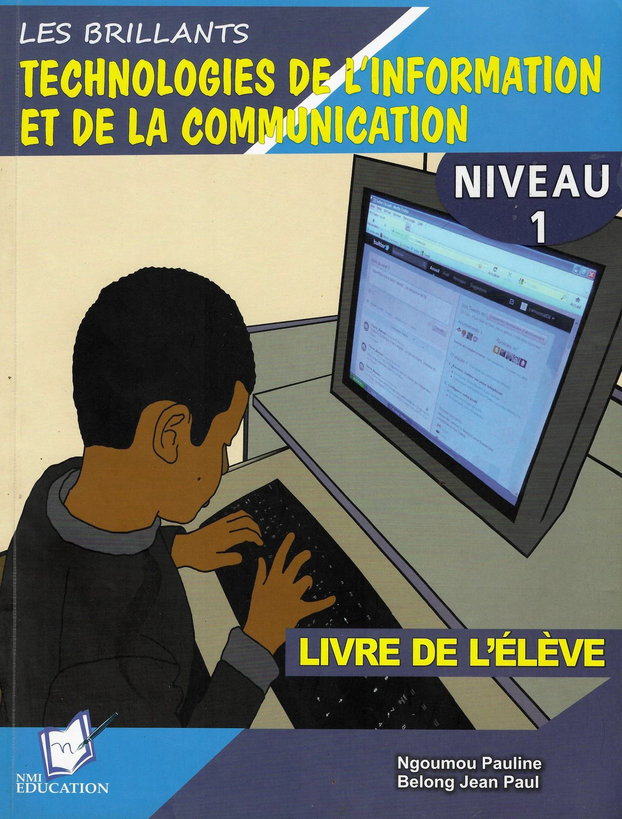 Technologies de l'information et de la communication — Livre de l'élève (Niveau 1)