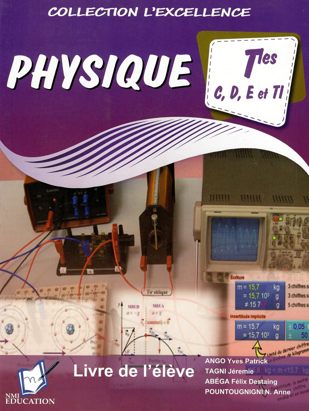 PHYSIQUE — Livre de l'élève (Tles C, D, E et TI)