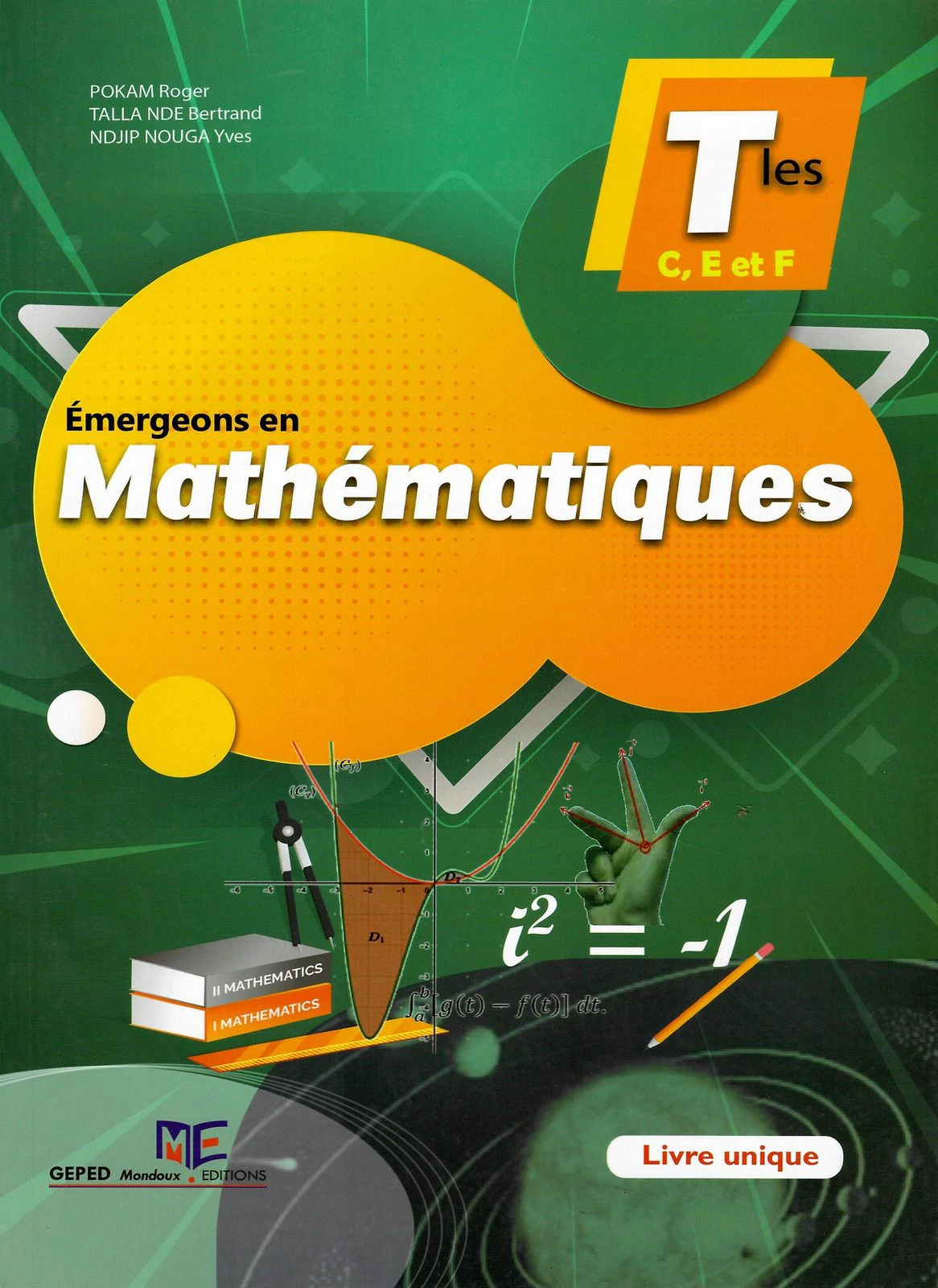 Émergeons en Mathématiques — T les C, E et F (T les C, E et F)